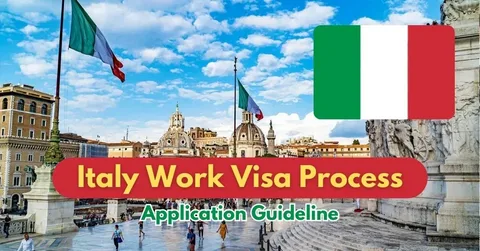 Italy Work Visa Process Explained